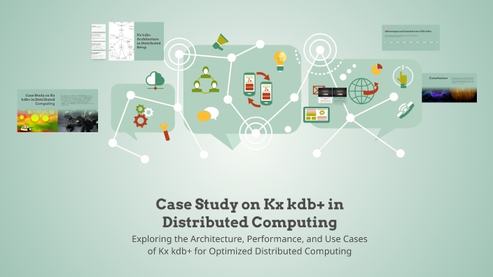 Case Study on Kx kdb+ in Distributed Computing by Harsh Zaveri on Prezi