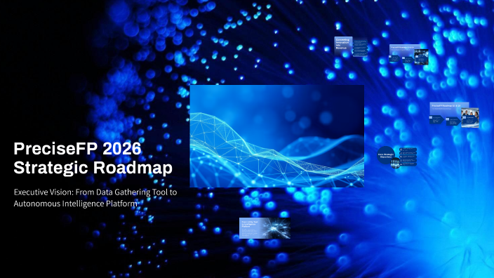 PreciseFP 2026 Strategic Roadmap by richard thoeny on Prezi