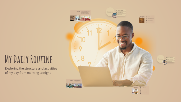 My Daily Routine by Tinita Gonzalez on Prezi
