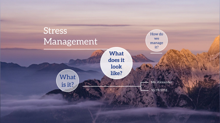 Stress Management by Emily Alexander on Prezi