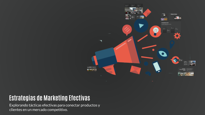 Estrategias de Marketing Efectivas by Starfell on Prezi