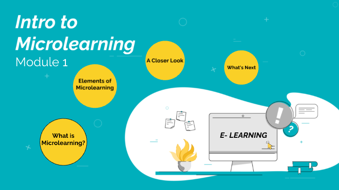 Module 1: Intro to Microlearning by Michael M on Prezi