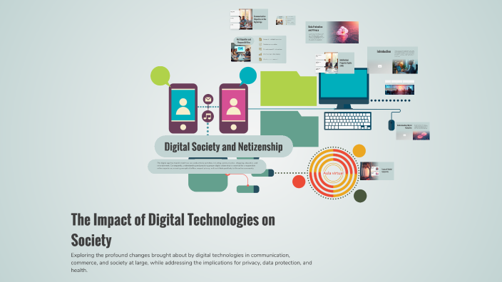 The Impact of Digital Technologies on Society by Jawahar Kumar on Prezi