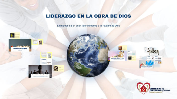 LIDERAZGO EN LA OBRA DE DIOS by Sergio Chaidez on Prezi