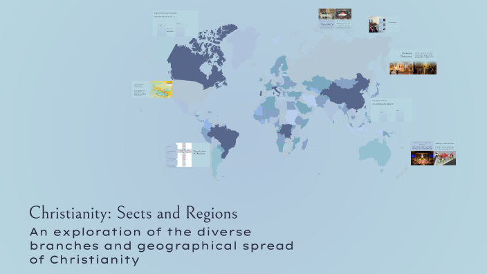 Secta Map Christianity: Sects and Regions by Marjana Rasa on Prezi