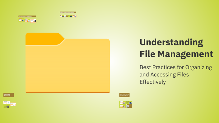 Understanding File Management by Hetti Jenkins on Prezi