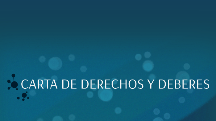 CARTA DE DERECHOS Y DEBERES By Prezzi Templates On Prezi