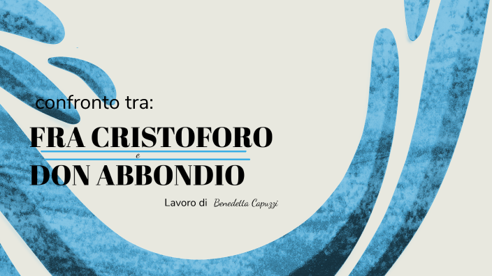 Confronto Tra Don Abbondio E Fra Cristoforo FRA CRISTOFORO E DON ABBONDIO by Capuzzi Benedetta on Prezi