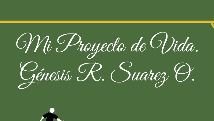 Mi Proyecto de Vida by melannie suarez on Prezi