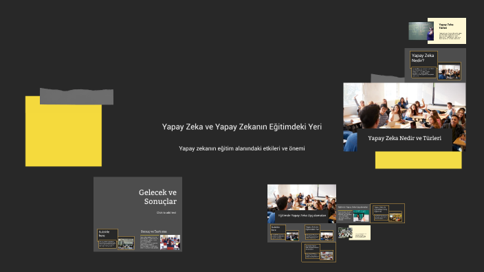 Yapay Zeka ve Eğitim by ilknur çelebi on Prezi