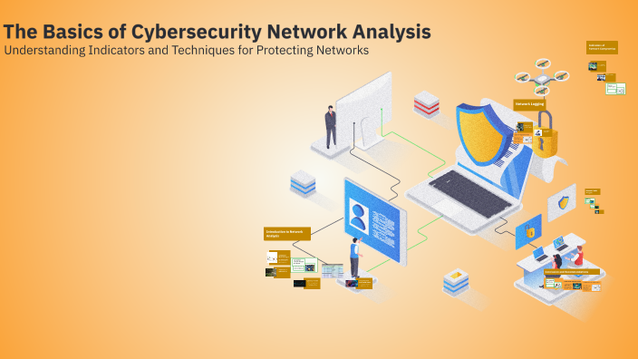 The Basics of Cybersecurity Network Analysis by on Prezi