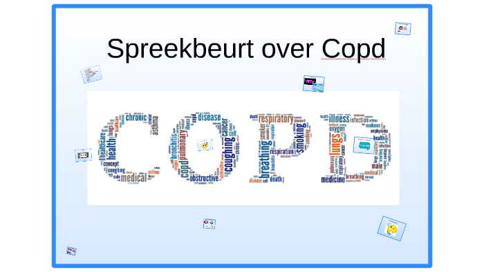 Spreekbeurt over copd by Chenoa Hetharia on Prezi