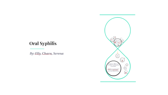 Oral Syphilis By Charnpreet Randhawa On Prezi