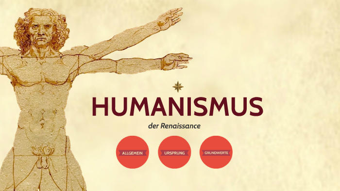 HUMANISMUS By Alessio T On Prezi