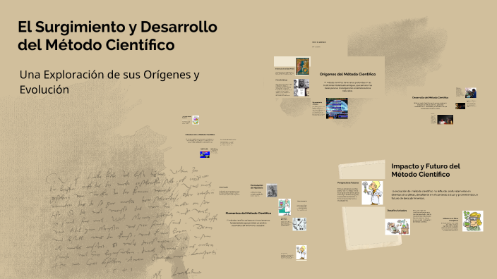 El Surgimiento y Desarrollo del Método Científico by Diego Reyes on Prezi