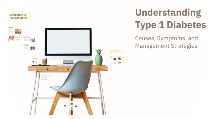 Understanding Type 1 Diabetes by احسان جلیلوند on Prezi