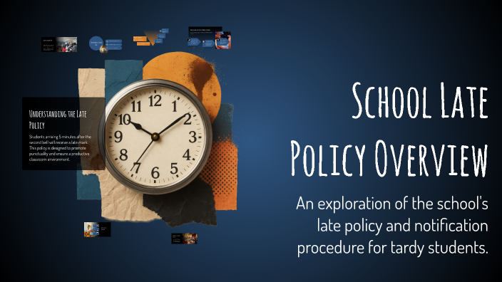 School Late Policy Overview by Ms Arandez on Prezi