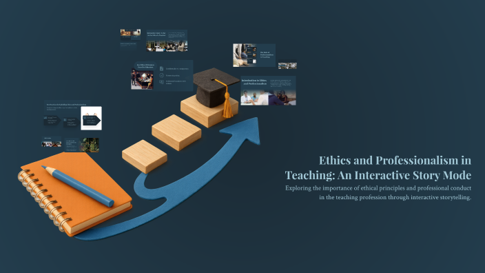 Ethics and Professionalism in Teaching: An Interactive Story Mode by ...