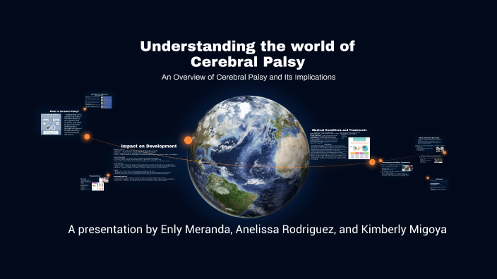 Understanding Cerebral Palsy by Enly Valdez on Prezi