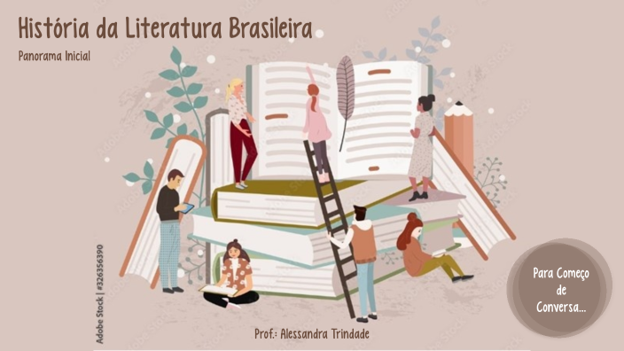 História Da Literatura Brasileira By Alessandra Trindade On Prezi