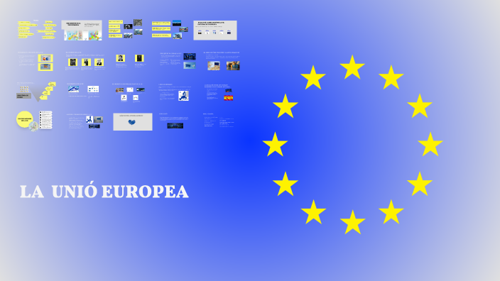 LA UNIÓ EUROPEA by Ana Barba on Prezi