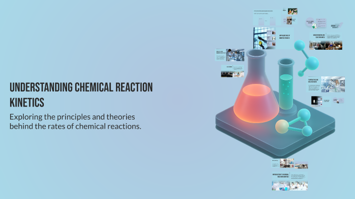 Understanding Chemical Reaction Kinetics by Wiktoria Janik on Prezi