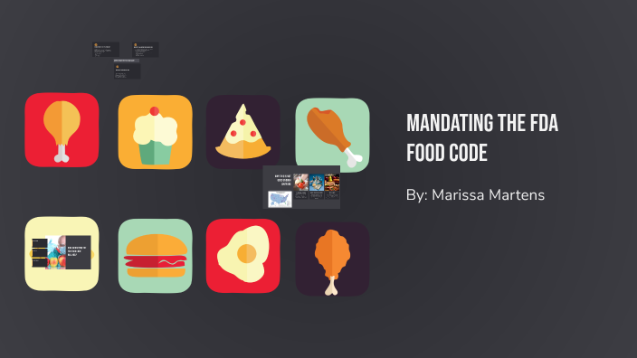 Understanding the FDA Food Code by Marissa Martens on Prezi