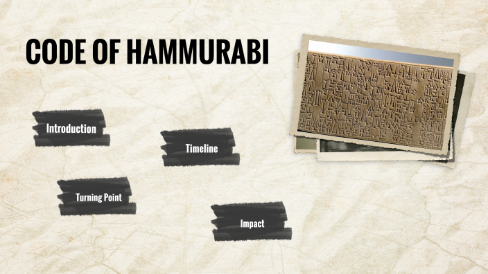 Code of Hammurabi by Diana Žovnjarovitš on Prezi