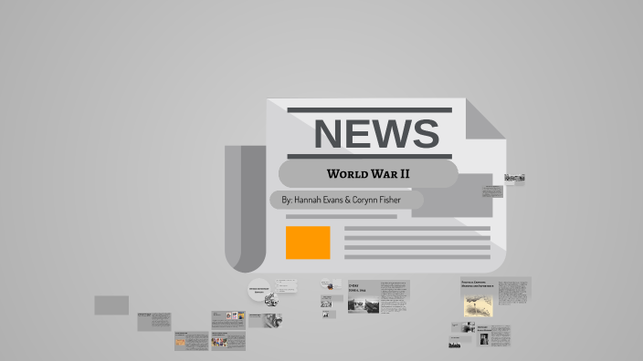 World War II by Hannah Evans on Prezi