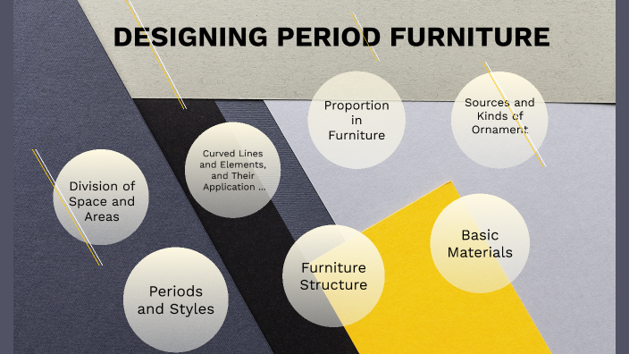 Designing Period Furniture By Kris Julio On Prezi Next