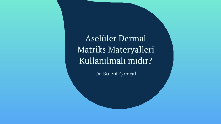 Aselüler Dermal Matriks Materyalleri Kullanılmalı mıdır? by Göktürk ...