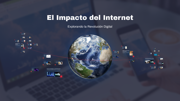 El Impacto del Internet by Andre Coronel Gozar on Prezi