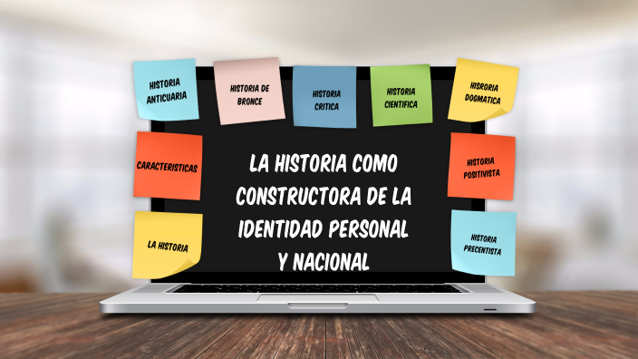 La Historia Como Constructora De La Identidad Personal Y Nacional By ...