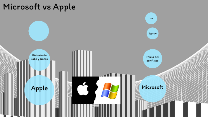 MICROSOFT VS APPLE by axel torres on Prezi