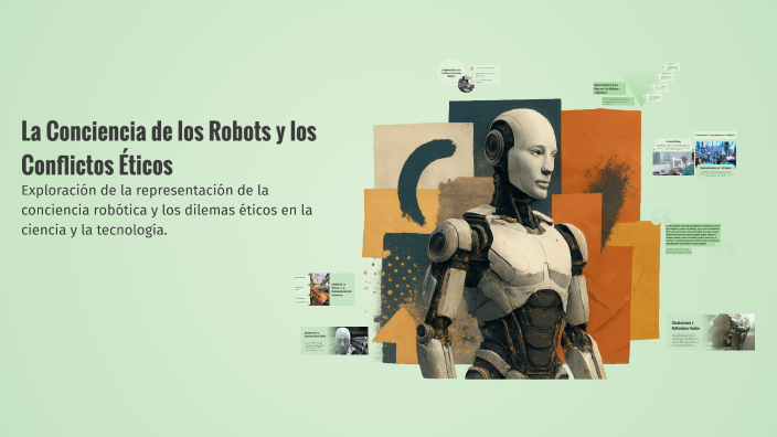 La Conciencia de los Robots y los Conflictos Éticos by sebastian ...