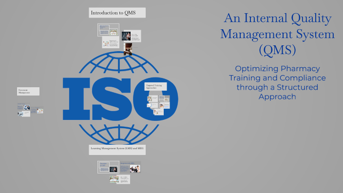An Internal Quality Management System (QMS) by Nicola O'Toole on Prezi