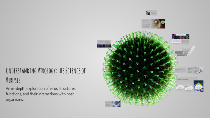 Vir Science Understanding Virology: The Science of Viruses by Mayank on Prezi