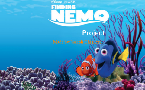 Finding Nemo Project by Joseph Ghiglieri on Prezi