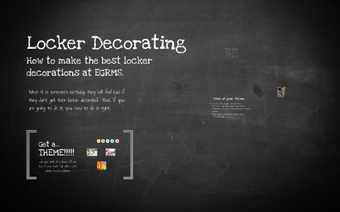 Locker Decorating By Ella Goulet On Prezi