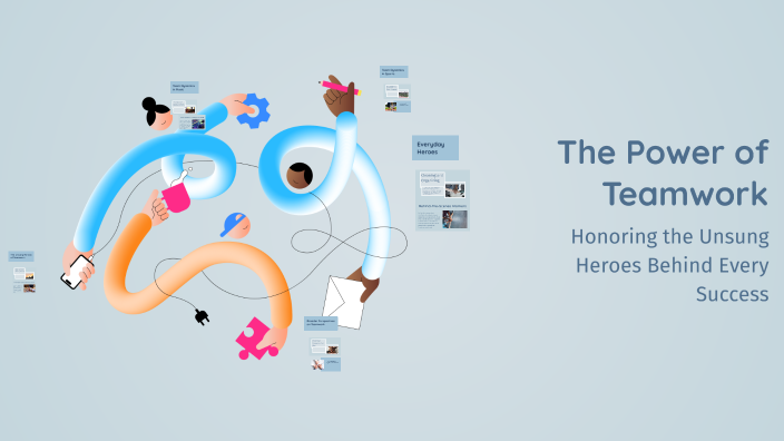 The Power of Teamwork by Ueuu on Prezi