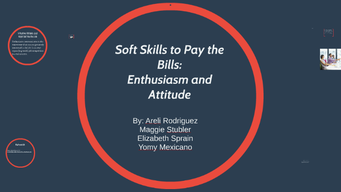 Soft Skills to Pay the Bills: Enthusiasm and Attitude by Maggie Stubler ...
