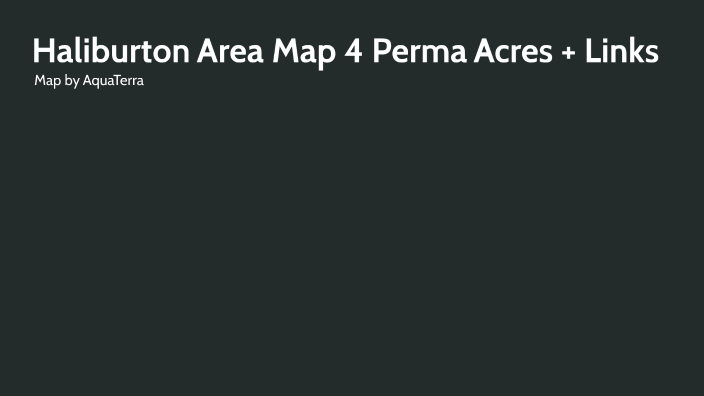 Haliburton Map Permaculture Haven + Links by Conor Lynch