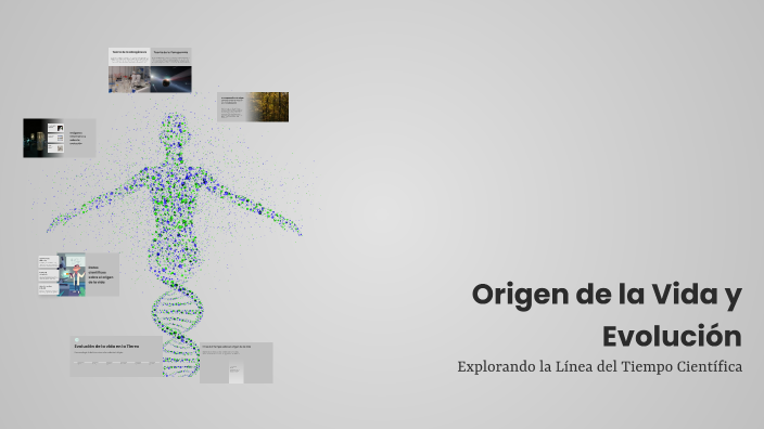 Origen de la Vida y Evolución by Brayan Alcaraz on Prezi
