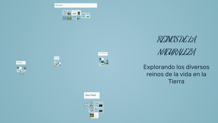 REINOS DE LA NATURALEZA by Roberto Guzman Ramirez on Prezi
