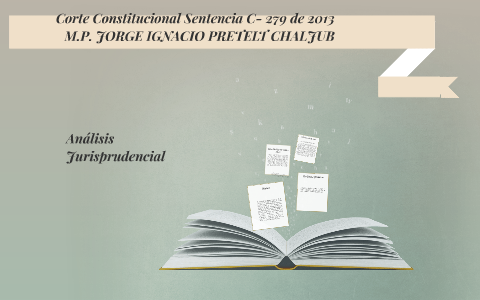 Sentencia C- 279 de 2013 by Meliza Salcedo Alarcón on Prezi