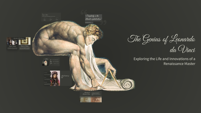 The Genius of Leonardo da Vinci by Aden Housley on Prezi