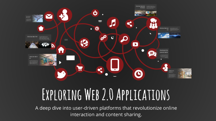 Exploring Web Exploring Web 2.0 Applications by Ian James on Prezi