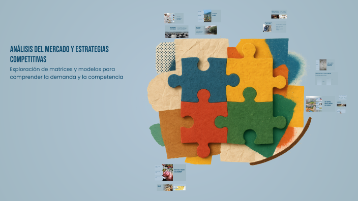 Análisis del Mercado y Estrategias Competitivas by Danyelly Arias on Prezi