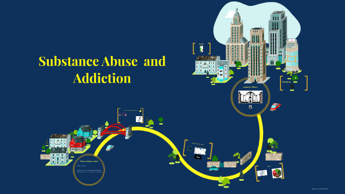 Substance Abuse and Addiction by Jose Garcia on Prezi