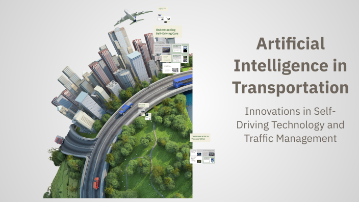 Artificial Intelligence in Transportation by on Prezi